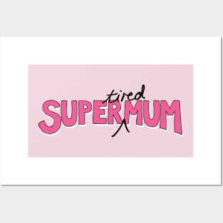 Super(tired)Mum in Pink and White Posters and Art